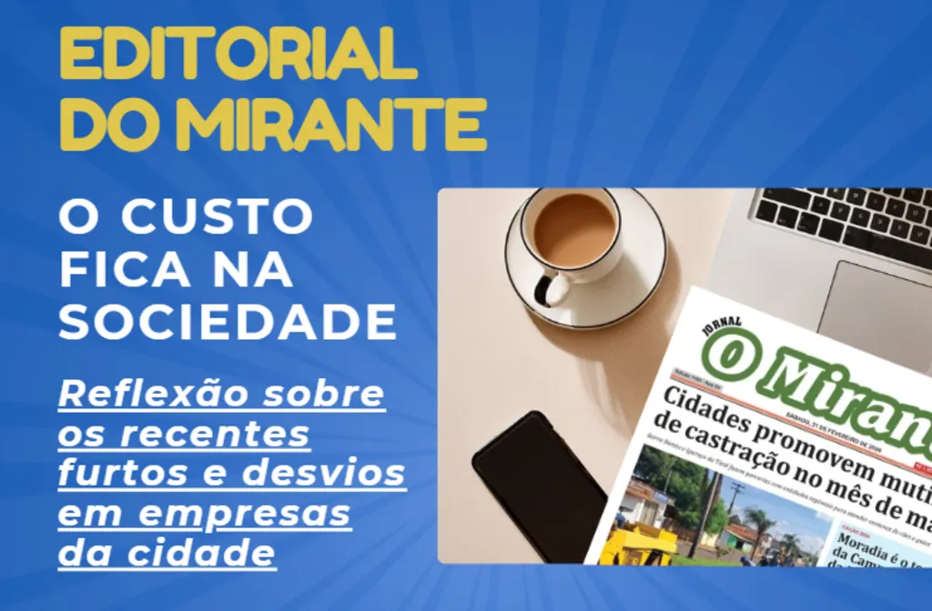 card do editorial, com uma capa de jornal, notebook, celular, chícara de café e a frase Reflexão sobre os recentes furtos e desvios em empresas da cidade