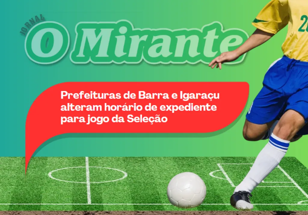Barra e Igaraçu mudam expediente público para jogo do Brasil